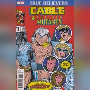 Marvel True Believers Cable and The New Mutants #1 VF 2017